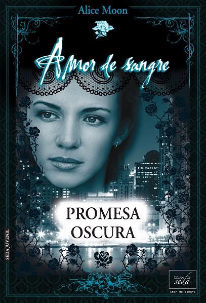 Promesa oscura | 9788415854104 | Alice Moon