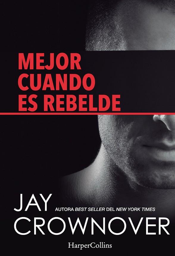 Mejor cuando es rebelde | 9788416502004 | Jay Crownover