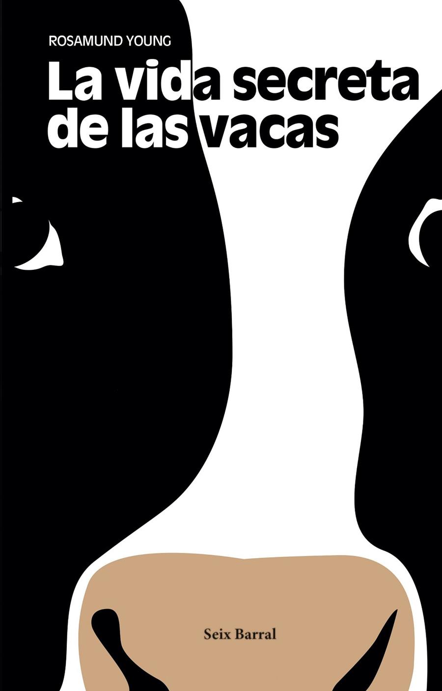 La vida secreta de las vacas | 9788432233548 | Rosamund Young