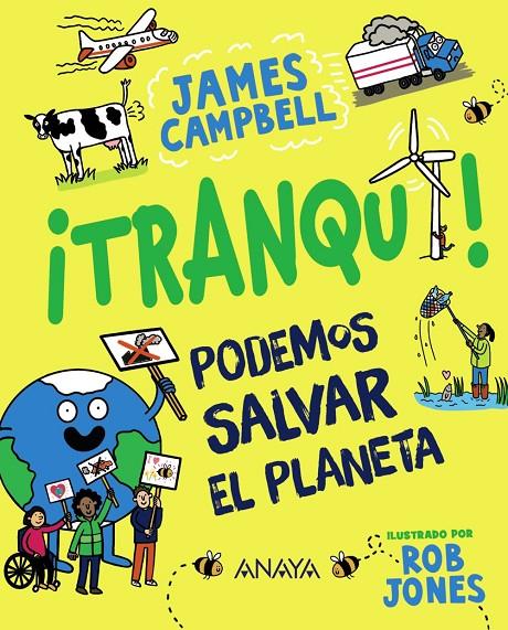 ¡Tranqui! Podemos salvar el planeta | 9788414335239 | Campbell, James