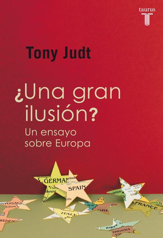 ¿Una gran ilusión? | 9788430601226 | Toni Judt