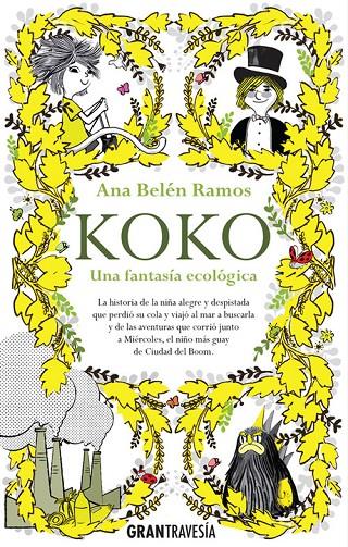 Koko. Una fantasía ecológica | 9788494411076 | ana Belen Ramos