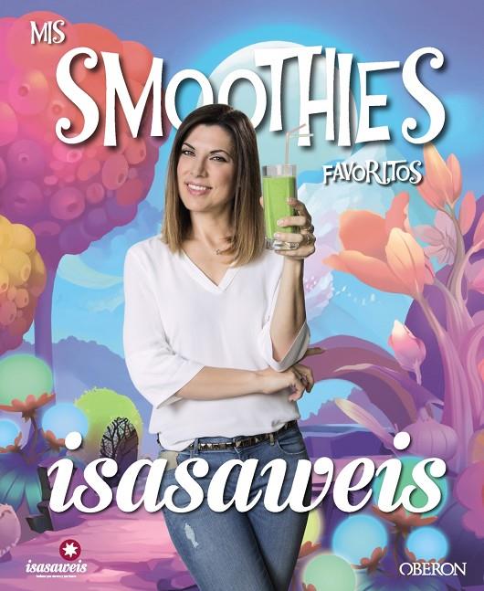 Mis smoothies favoritos | 9788441538115 | Isasaweis