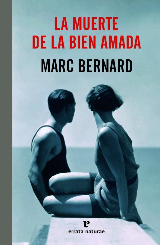 La muerte de la bien amada | 9788415217763 | Marc Bernard