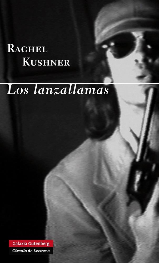 Los lanzallamas | 9788415863816 | Rachel Kushner