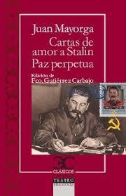 Cartas de amor a Stalin / La paz perpetua | 9788497407076 | Juan Mayorga