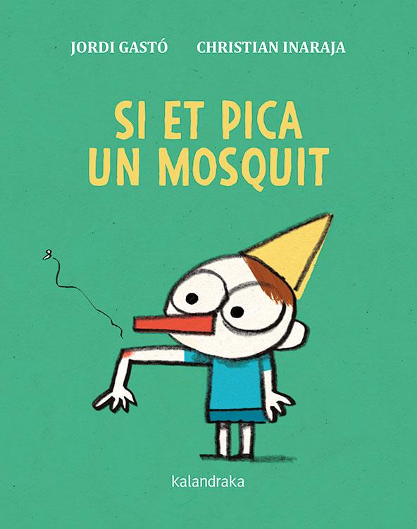 Si et pica un mosquit | 9788416804870 | Gastó, Jordi