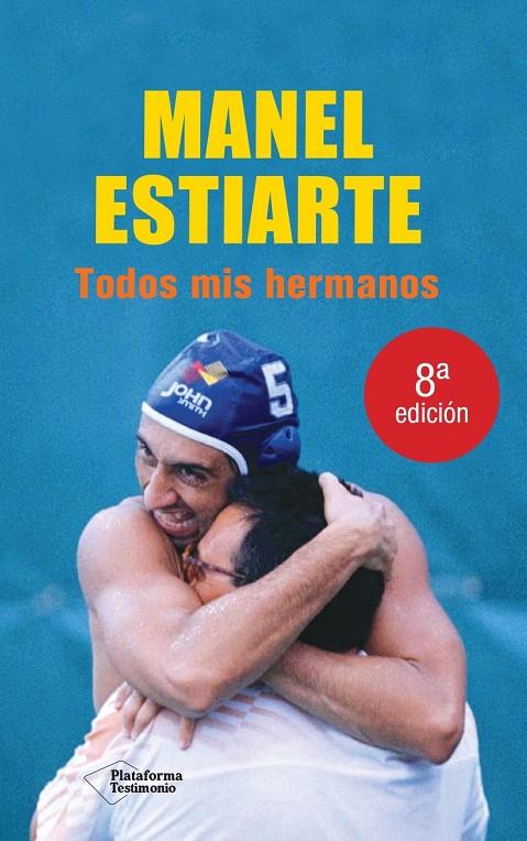 Todos mis hermanos | 9788496981379 | Manel Estiarte