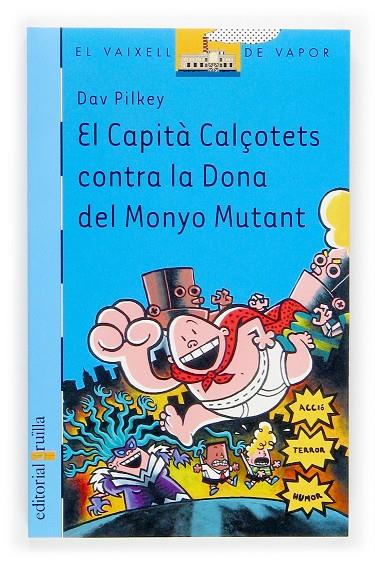 Capità Calçotets contra la Dona del Monyo... | 9788466112871 | Dav Pilkey