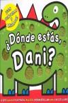 ¿Dónde estás, Dani? | 9788479424961 | Priddy, Roger