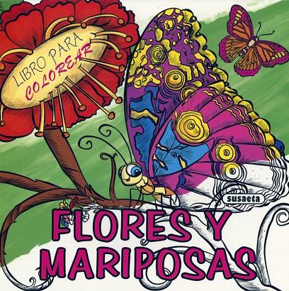 Flores y mariposas. Libro para colorear | 9788467753271 | Susaeta, Equipo