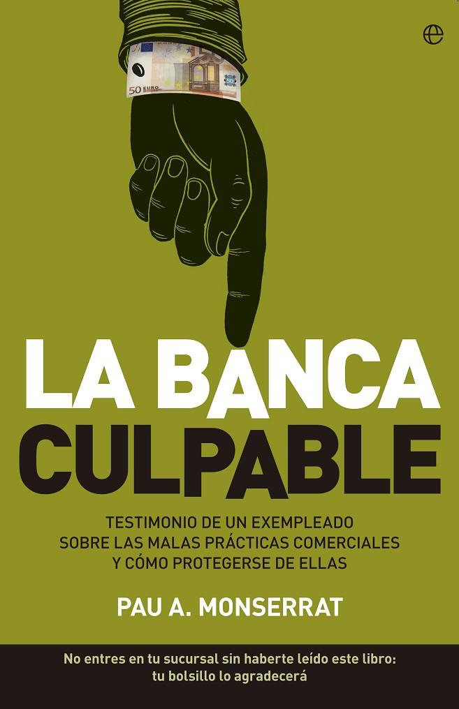 La banca culpable | 9788499705767 | Pau A. Montserrat