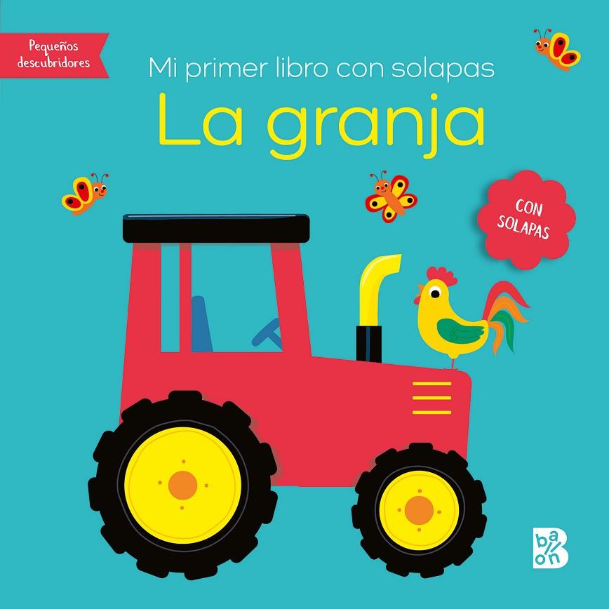 Mi primer libro con solapas - La granja | 9789403231013 | BALLON