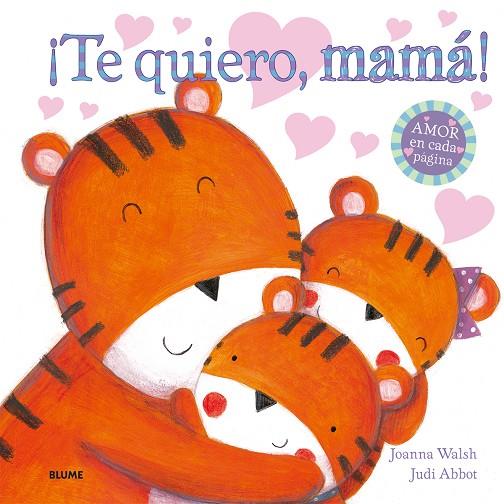 ¡Te quiero, mamá! | 9788498017991 | Joanna Walsh - Judi Abbot