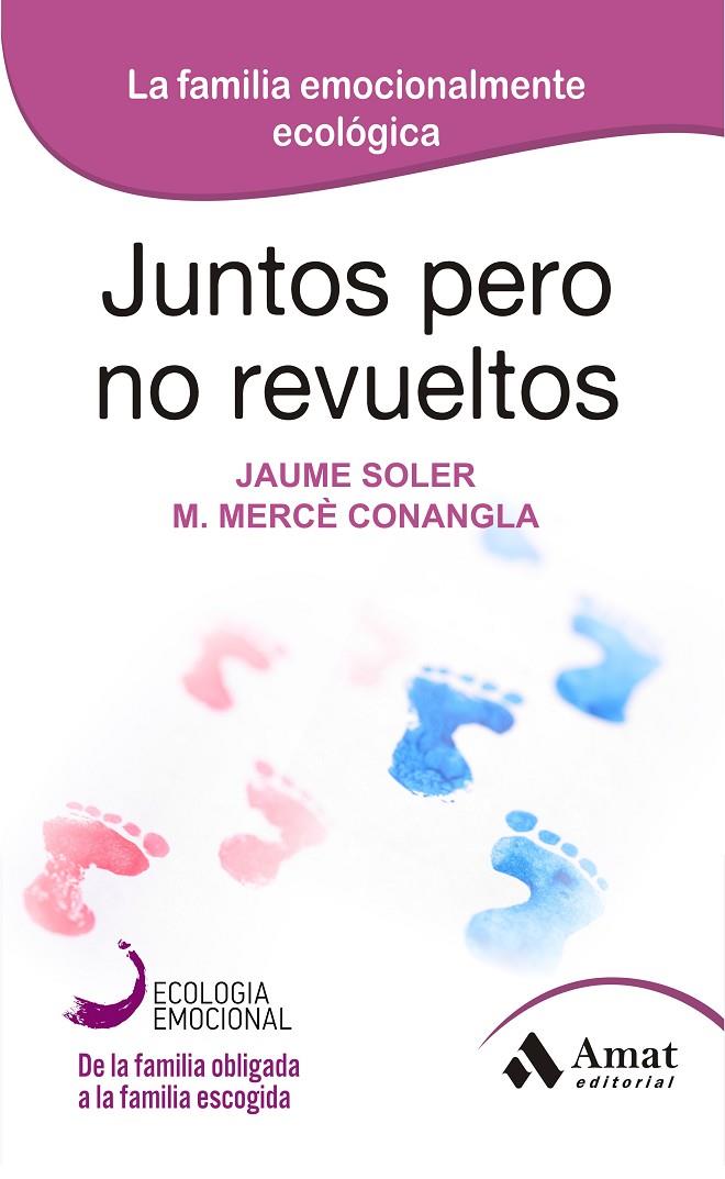 Juntos pero no revueltos | 9788497357128 | Jaume Soler - M. Mercè Conangla