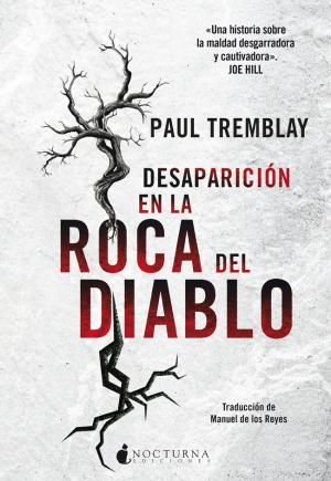 Desaparición en la roca del diablo | 9788416858415 | Paul Tremblay