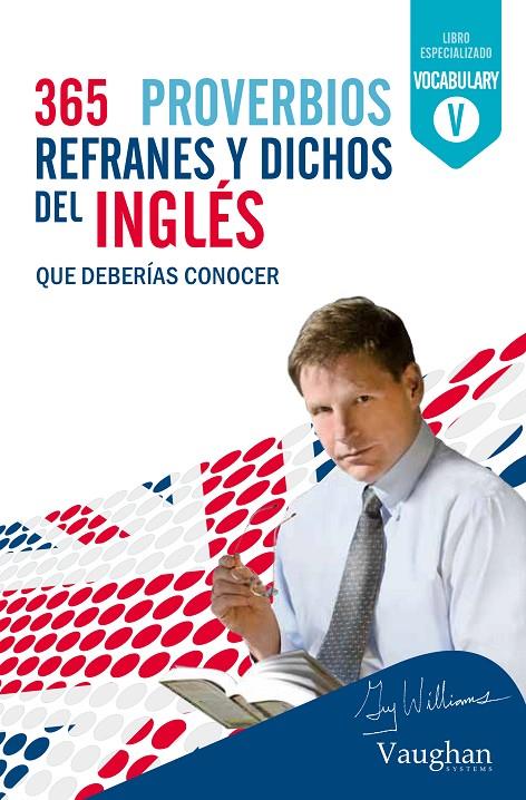 365 proverbios, refranes y dichos del Ingles | 9788492879977 | Williams, Guy