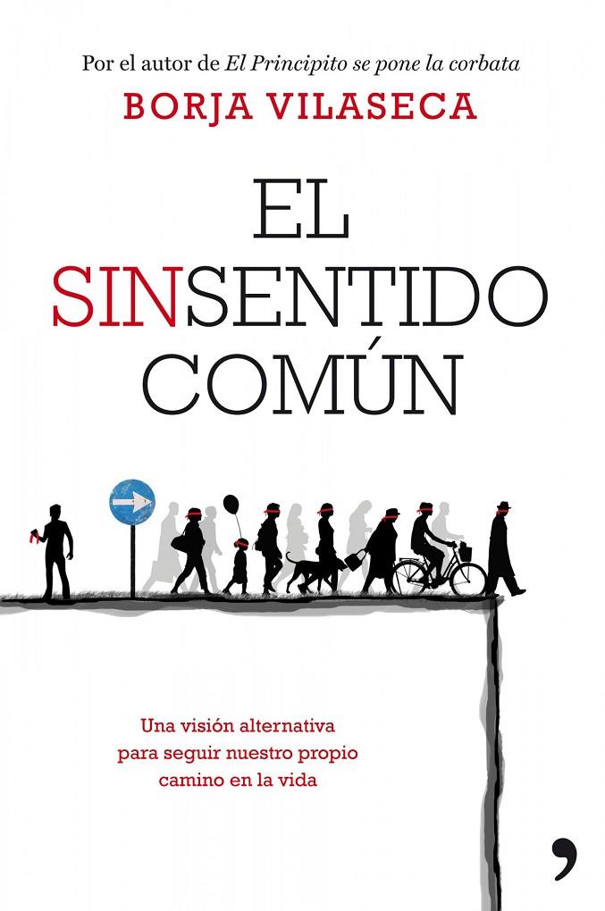 El sinsentido común | 9788499980058 | Borja Vilaseca