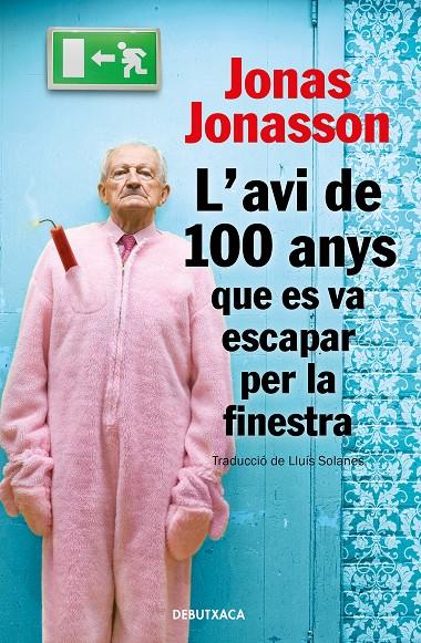 L'avi de 100 anys que es va escapar per la finestra | 9788418132810 | Jonasson, Jonas