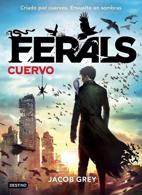 Ferals. Cuervo | 9788408141617 | Jacob Grey