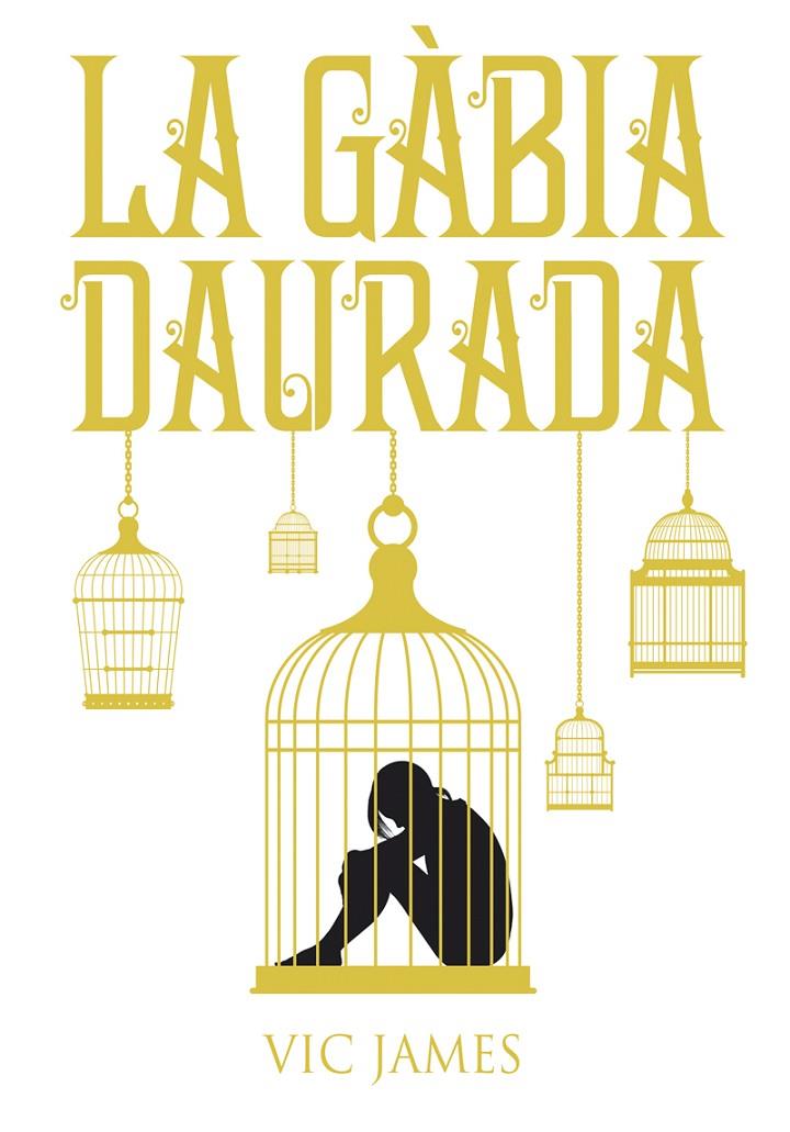 La gàbia daurada | 9788424660246 | Vic James