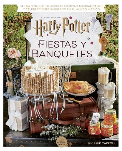 Harry Potter. Fiestas y Banquetes | 9788424671228 | Carroll, Jennifer