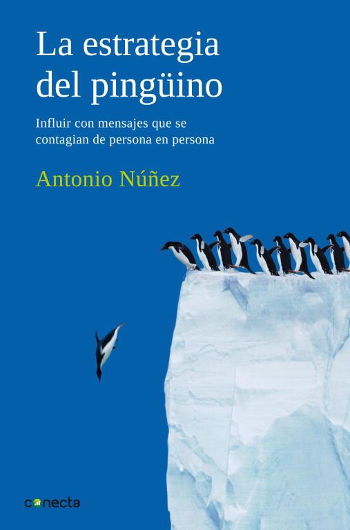 La estrategia del pingüino | 9788493869311 | Antonio Núñez