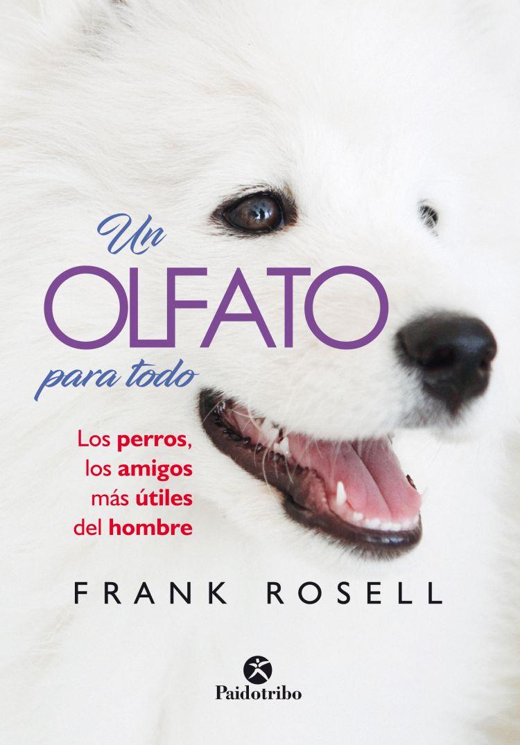 Un olfato para todo | 9788499107240 | Frank Rosell