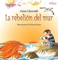 La rebelión del mar | 9788497543958 | Anna Llauradó