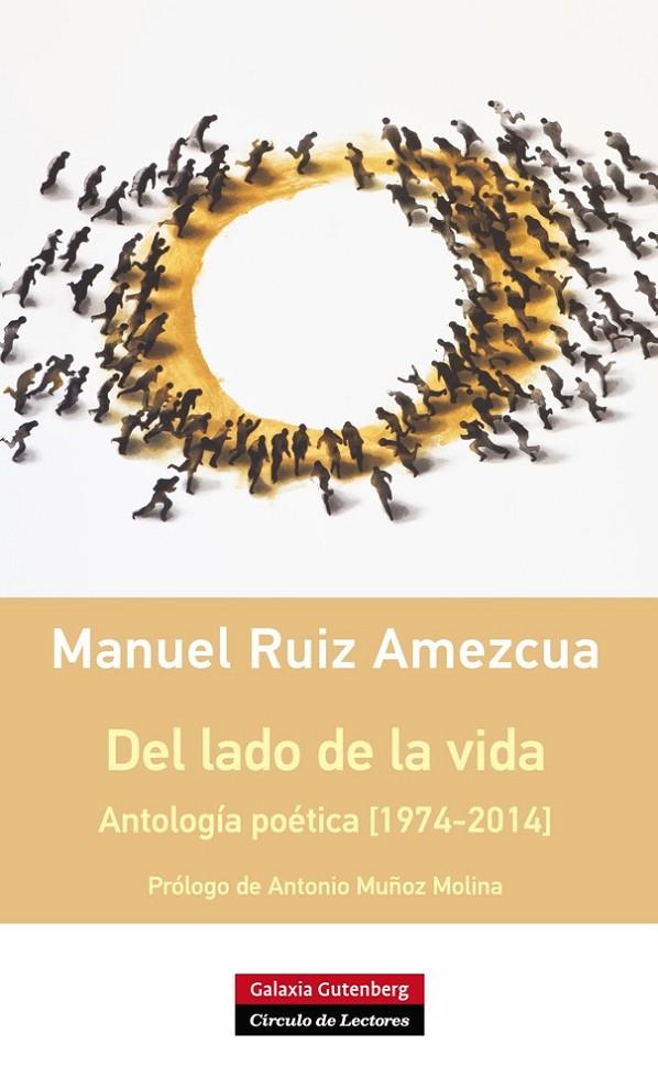 Del lado de la vida. Antología poética (1974-2014) | 9788416072408 | Manuel Ruiz Amezcua