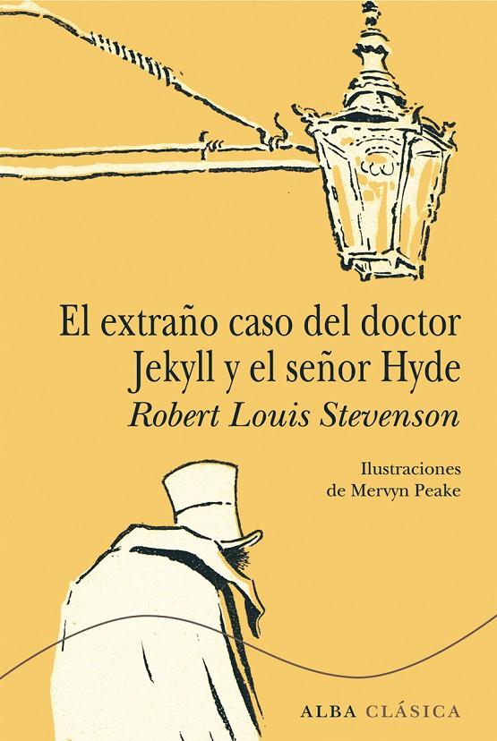 El extraño caso del doctor Jekyll y el señor Hyde | 9788490650615 | Robert Louis Stevenson