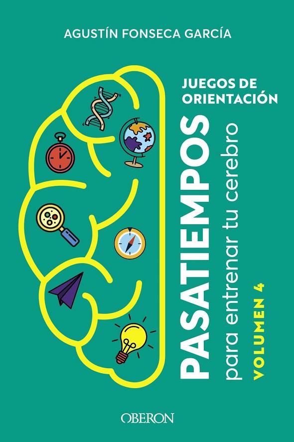 Juegos de orientación. Volumen 4 | 9788441549920 | Fonseca García, Agustín