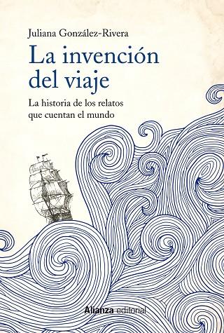 La invención del viaje | 9788491814627 | González-Rivera, Juliana