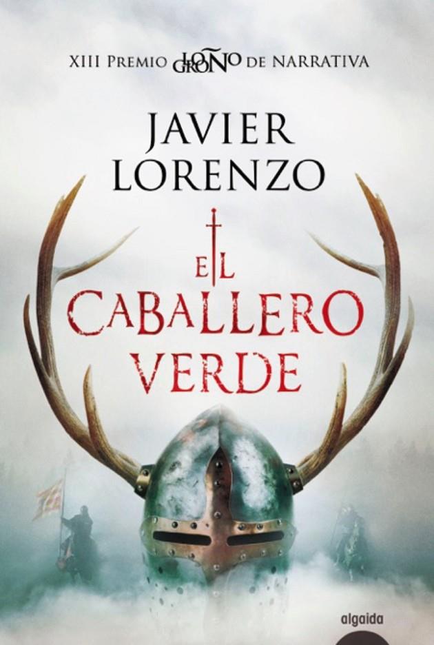 El caballero verde | 9788491892984 | Lorenzo, Javier