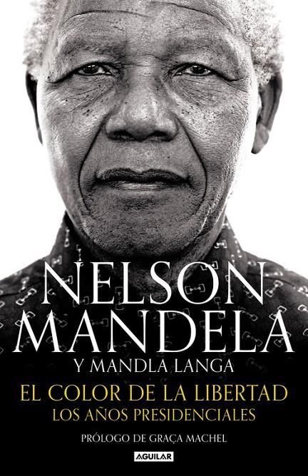 El color de la libertad | 9788403515574 | Nelson Mandela y Mandla Langa