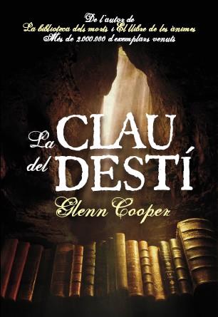 La clau del destí | 9788493786892 | Glenn Cooper