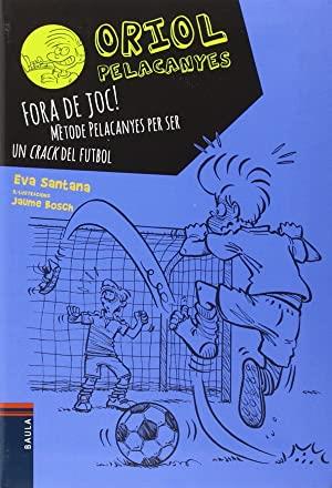 Fora de joc! | 9788447930449 | Eva Santana / Jaume Bosch