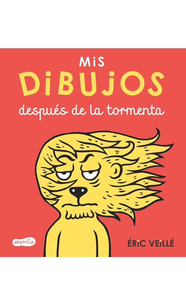 Mis dibujos después de la tormenta | 9788417222079 | Éric Veillé