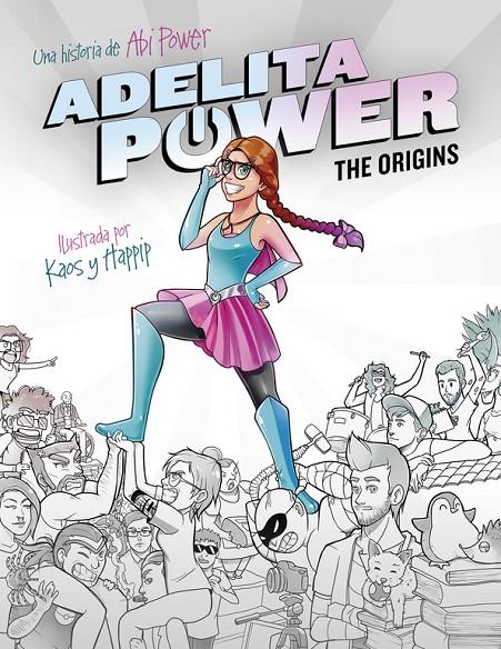 Adelita Power. The origins | 9788490436110 | Kaos i Happip