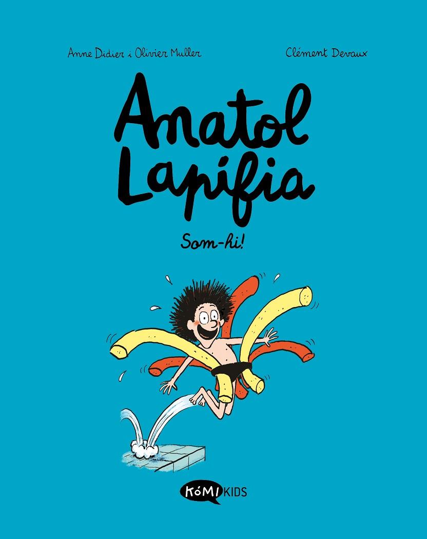 Anatol Lapifia Vol.1 Som-hi! | 9788412257175 | Didier, Anne/Muller, Olivier