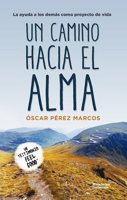 Un camino hacia el alma | 9788417002282 | Óscar Pérez Marcos