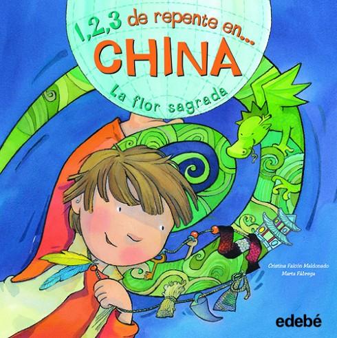 China. La flor sagrada | 9788468301778 | Cristina Falcón Maldonado - Marta Fàbrega