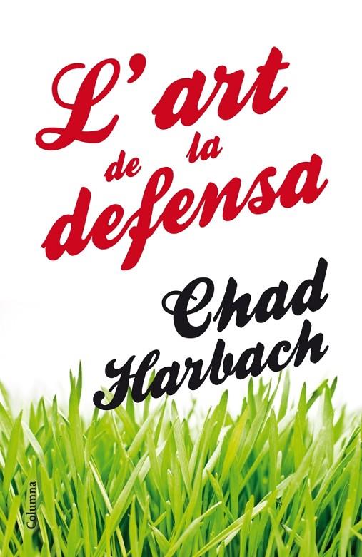 L'art de la defensa | 9788466416160 | Chad Harbach