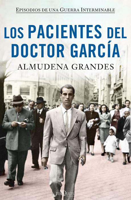 Los pacientes del Doctor García | 9788490664469 | Almudena Grandes