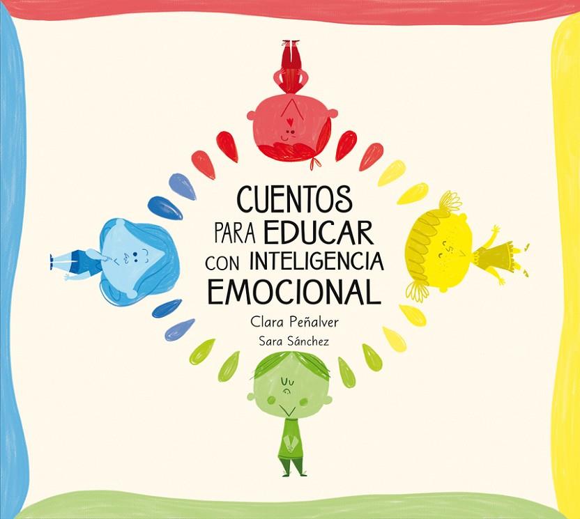 Cuentos para educar a los niños con inteligencia e | 9788448842642 | Clara Peñalver - Sara Sánchez