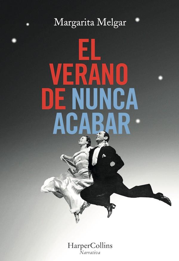 El verano de nunca acabar | 9788491390398 | Margarita Melgar