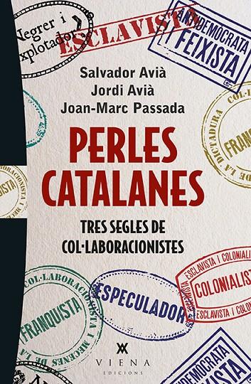 Perles catalanes: Tres segles col·laboracionistes | 9788483308738 | aa vv