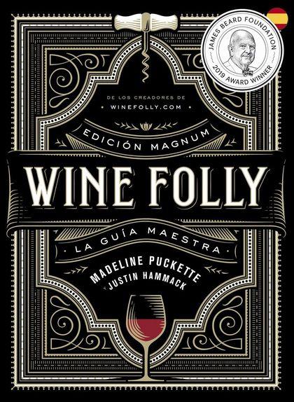 Wine Folly: Edición Magnum | 9788412450811 | Puckette, Madeline/Hammack, Justin