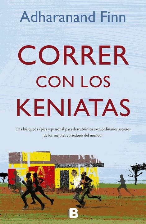 Correr con los keniatas | 9788466651882 | Adharanand Finn