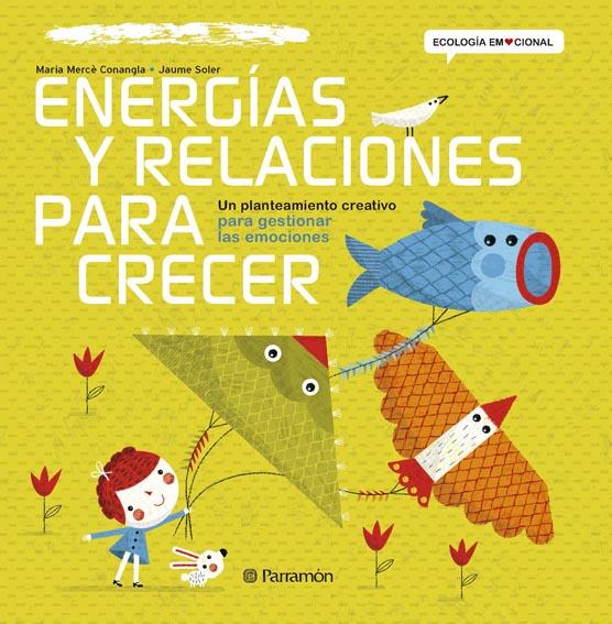 Energías y relaciones para crecer | 9788434240384 | Maria Mercè Conangla - Jaume Soler